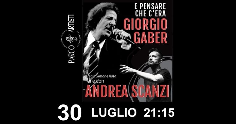 E pensare che c’era Giorgio Gaber
